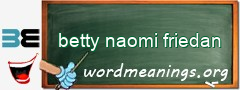WordMeaning blackboard for betty naomi friedan